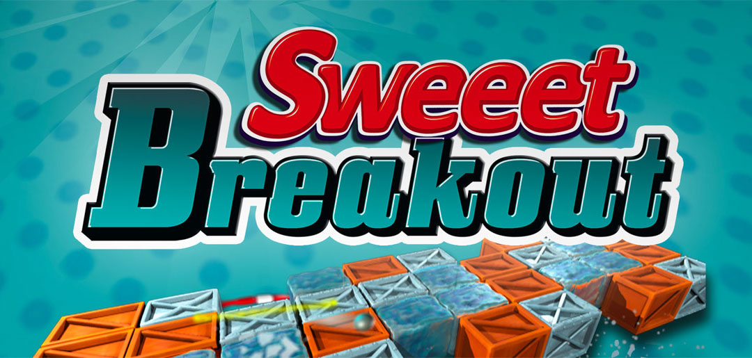 Sweeet Breakout